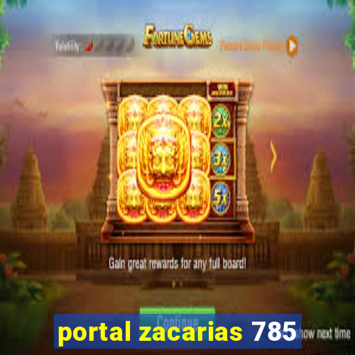 portal zacarias 785